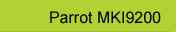 Parrot MKI 9200